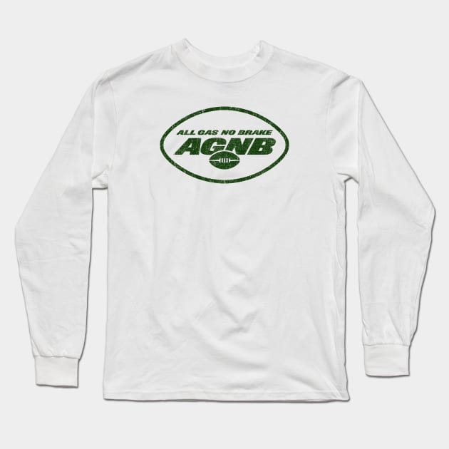 All Gas No Brake (Variant) Long Sleeve T-Shirt by huckblade